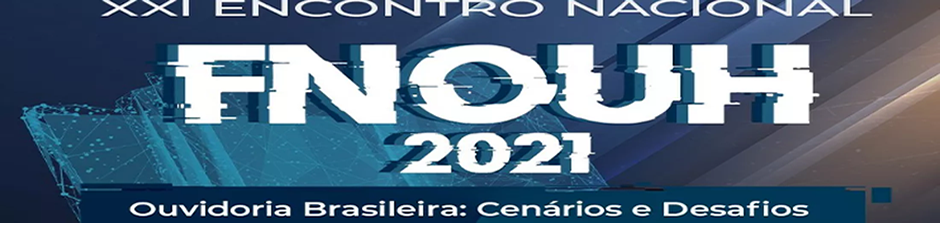O XXI FNOUH ocorreu de forma on-line e foi sediado na Universidade de Brasília - UnB